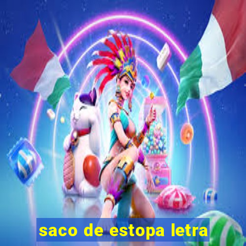 saco de estopa letra